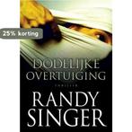 Dodelijke overtuiging 9789043518765 Randy Singer, Verzenden, Gelezen, Randy Singer