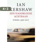 Een naoorlogse achtbaan 9789000346981 Ian Kershaw, Boeken, Verzenden, Gelezen, Ian Kershaw