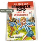 De club van Brammetje Bond blijft in Drakenstad / Ons, Boeken, Verzenden, Gelezen, Louwman