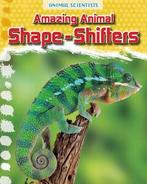 Animal scientists: Amazing animal shape-shifters by Leon, Gelezen, Leon Gray, Verzenden