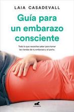 Guía para un embarazo consciente / Guide to a Conscious, Gelezen, Laia Casadeval, Verzenden