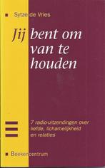 JIJ BENT OM VAN TE HOUDEN 9789023917496 Sjoerd de Vries, Verzenden, Gelezen, Sjoerd de Vries