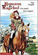 Romana & Ragebol. Een paard leert stappen 9789020662429, Boeken, Gelezen, T. Caspari, Verzenden