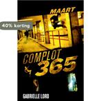 Maart / Complot 365 9789020649031 Gabrielle Lord, Boeken, Kinderboeken | Jeugd | 13 jaar en ouder, Verzenden, Zo goed als nieuw