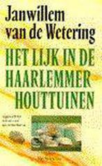 Het lijk in de Haarlemmer Houttuinen / Grijpstra & De Gier, Boeken, Verzenden, Gelezen, J.W. van de Wetering
