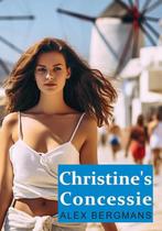Christines concessie 9789492575449 Alex Bergmans, Verzenden, Gelezen, Alex Bergmans