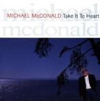 cd - Michael McDonald - Take It to Heart, Verzenden, Zo goed als nieuw