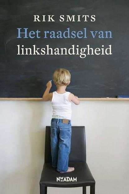 Het raadsel van linkshandigheid | 9789046807446 | Rik Smits, Boeken, Wetenschap, Zo goed als nieuw
