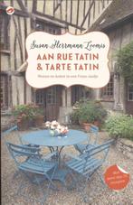 Aan Rue Tatin & Tarte Tatin 9789492086358, Boeken, Kookboeken, Gelezen, Susan Herrmann Loomis, Verzenden