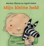 Mijn kleine held / Vriendjes van Leopold 9789025841539, Boeken, Verzenden, Gelezen, M. Oborne