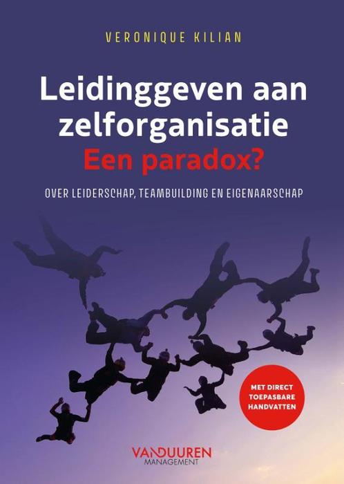 Leidinggeven aan zelforganisatie. Een paradox? 9789089655929, Boeken, Economie, Management en Marketing, Zo goed als nieuw, Verzenden