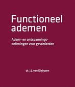 9789083096018 Functioneel ademen. dr. Jan J van Dixhoorn, Verzenden, Nieuw, Dr. Jan J van Dixhoorn