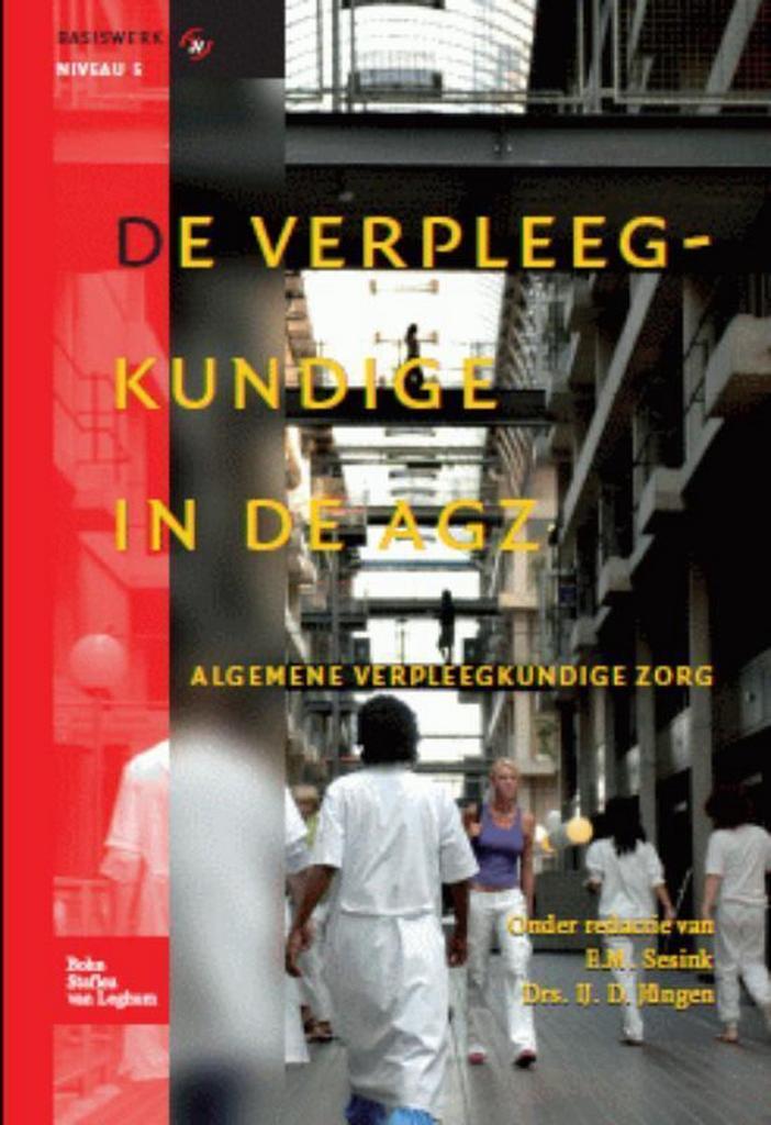 9789031352142 De verpleegkundige in de agz | Tweedehands, Boeken, Schoolboeken, Zo goed als nieuw, Verzenden