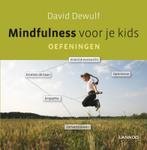 Mindfulness voor je kids 9789020997873 David Dewulf, Verzenden, Zo goed als nieuw, David Dewulf
