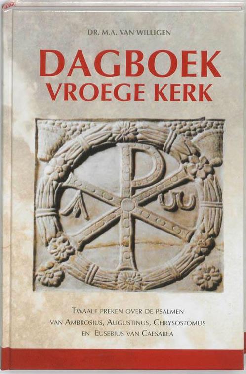 DAGBOEK VROEGE KERK 9789058299925 M.A. van Willigen, Boeken, Godsdienst en Theologie, Zo goed als nieuw, Verzenden