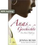 Anas Geschichte 9783423623728 Jenna Bush, Verzenden, Zo goed als nieuw, Jenna Bush