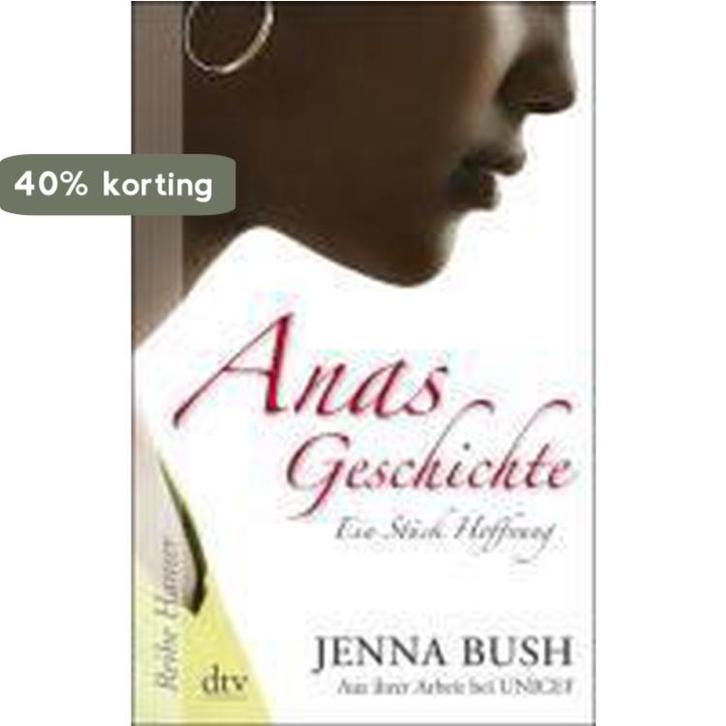 Anas Geschichte 9783423623728 Jenna Bush, Boeken, Taal | Duits, Zo goed als nieuw, Verzenden