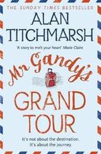 Mr Gandys Grand Tour 9780340953099 Alan Titchmarsh, Verzenden, Gelezen, Alan Titchmarsh