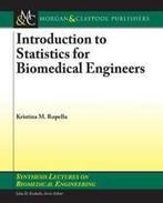 Introduction to Statistics for Biomedical Engi 9781598291964, Boeken, Zo goed als nieuw, Verzenden