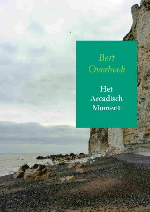 Het arcadisch moment 9789462549401 Bert Overbeek, Boeken, Literatuur, Gelezen, Verzenden