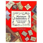 Miniature Embroidery for the Georgian Dolls House, Boeken, Verzenden, Gelezen, Pamela Warner