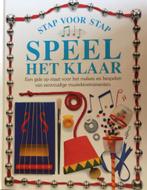 SPEEL HET KLAAR - STAP VOOR STAP 9789076694115, Verzenden, Zo goed als nieuw