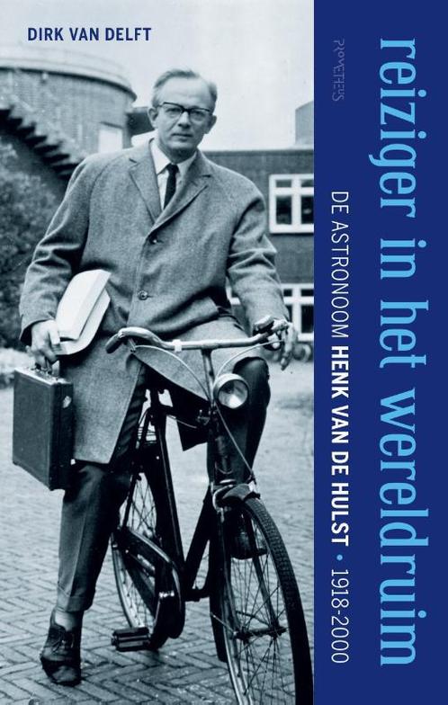 Reiziger in het wereldruim 9789044647723 Dirk van Delft, Boeken, Wetenschap, Zo goed als nieuw, Verzenden