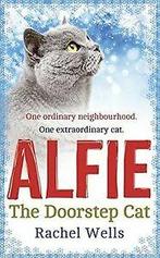 Alfie the Doorstep Cat von Wells, Rachel  Book, Zo goed als nieuw, Verzenden