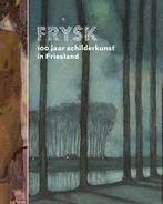 FRYSK 100 jaar schilderkunst in Friesland 9789056154929, Verzenden, Zo goed als nieuw, Susan van den Berg