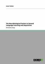 The Neurobiological Factors in Second Language . Talaber,, Talaber, Janos, Zo goed als nieuw, Verzenden