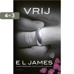 Vrij / Vijftig Tinten / 6 9789044649130 E L James, Boeken, Romans, Verzenden, Gelezen, E L James