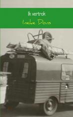 Ik vertrok 9789461938640 Ineke Dons, Verzenden, Zo goed als nieuw, Ineke Dons