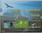 Langs de boorden van de Schelde 9789075703887, Boeken, Verzenden, Zo goed als nieuw, Rinus Antonisse