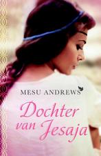 9789043531528 Dochter van Jesaja Mesu Andrews, Verzenden, Nieuw, Mesu Andrews