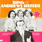 Bing Crosby And Andrews Sisters, The - Bing And The Andrews, Ophalen of Verzenden, Gebruikt