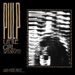 lp nieuw - Pulp - Little Girl (With Blue Eyes) and Other..., Cd's en Dvd's, Vinyl | Pop, Zo goed als nieuw, Verzenden
