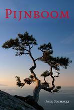 Pijnboom 9789090262246 Fred Sochacki, Boeken, Verzenden, Gelezen, Fred Sochacki