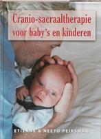 Cranio-Sacraaltherapie voor babys en kinderen 9789020243918, Boeken, Verzenden, Zo goed als nieuw, E. Peirsman