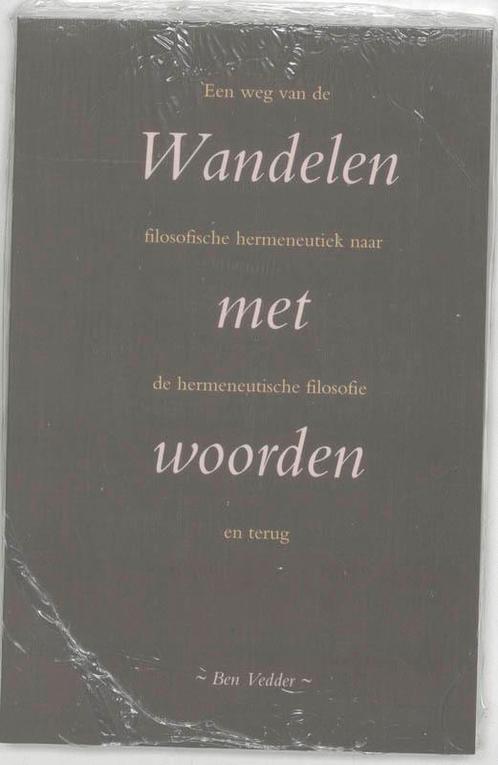 Wandelen met woorden 9789055734603 B. Vedder, Boeken, Filosofie, Gelezen, Verzenden