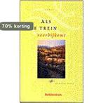 ALS DE TREIN VOORBIJKOMT 9789023918622 S. Wise, Verzenden, Gelezen, S. Wise