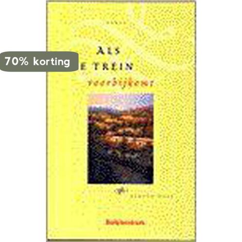 ALS DE TREIN VOORBIJKOMT 9789023918622 S. Wise, Boeken, Literatuur, Gelezen, Verzenden