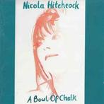 cd - Nicola Hitchcock - A Bowl Of Chalk, Verzenden, Zo goed als nieuw