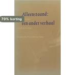 ALLEENSTAAND EEN ANDER VERHAAL 9789029711951 ANNELIES BARTH, Verzenden, Gelezen, ANNELIES BARTH