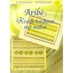 Aribé, Kralen borduren met mallen 9789021332437, Gelezen, Anneke Radsma-Rietveld, Verzenden