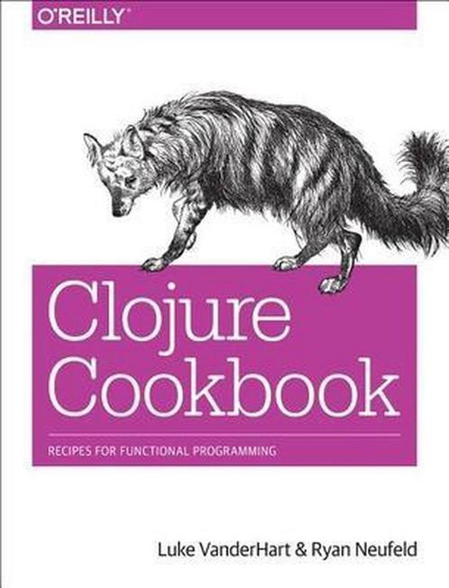 9781449366179 Clojure Cookbook | Tweedehands, Boeken, Schoolboeken, Zo goed als nieuw, Verzenden