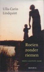Roeien Zonder Riemen 9789045849126 U.C. Lindquist, Verzenden, Gelezen, U.C. Lindquist