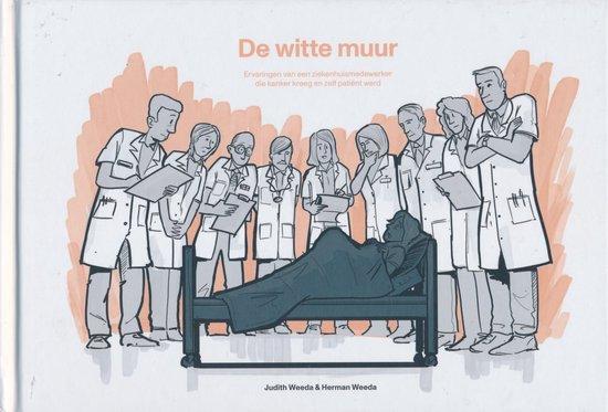 De witte muur 9789090347509 Judith Weeda, Boeken, Gezondheid, Dieet en Voeding, Zo goed als nieuw, Verzenden