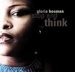 cd - Gloria Bosman - Stop and Think, Verzenden, Zo goed als nieuw