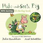 Hide & Seek Pig 15Th Anniversary Edition 9781447273431, Verzenden, Zo goed als nieuw, Julia Donaldson