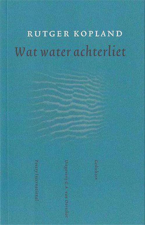Wat water achterliet 9789028209695 Rutger Kopland, Boeken, Overige Boeken, Gelezen, Verzenden